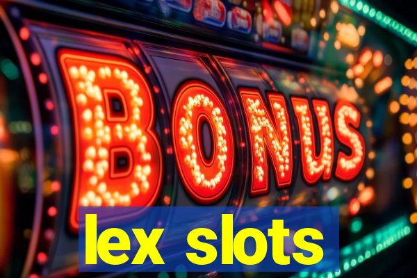 lex slots